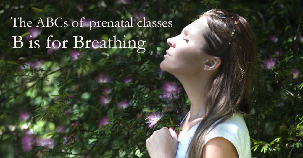 The ABCs of prenatal classes: B is for Breathing