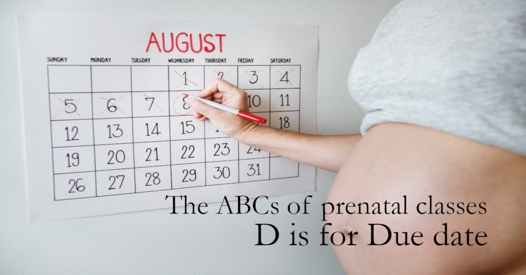 Pregnant person circling a date on a calendar with the text: The ABCs of prenatal classes D is for Due date